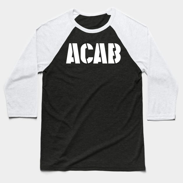 ACAB (white text) Baseball T-Shirt by MainsleyDesign